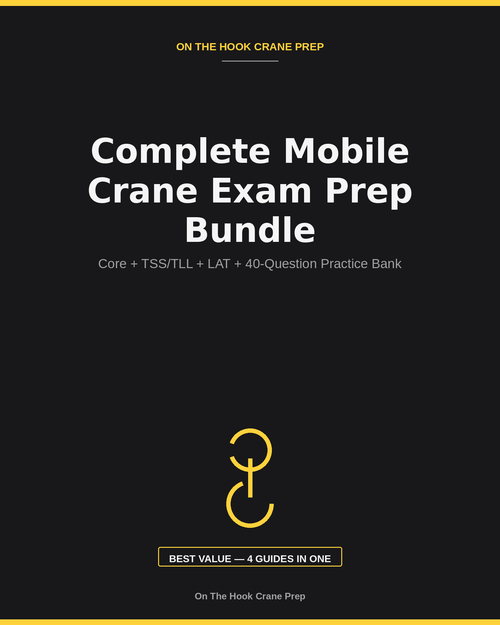 Cover of the Complete Mobile Crane Exam Prep Bundle PDF by On The Hook Crane Prep, combining Core, TSS/TLL, LAT and the 40-question practice bank